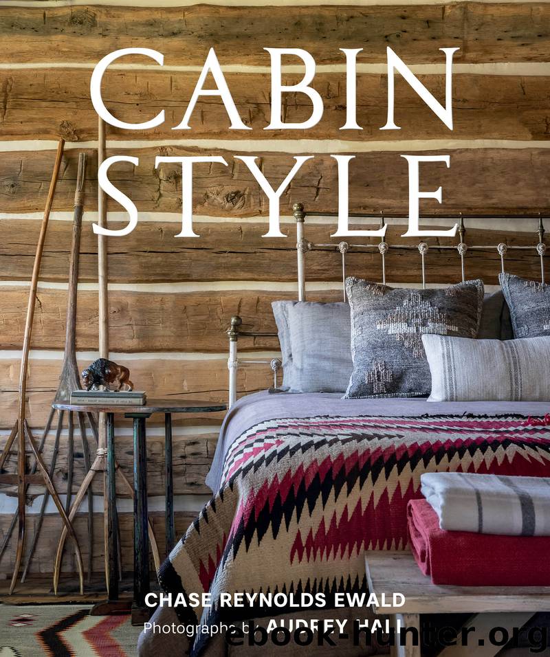 Cabin Style by Chase Reynolds Ewald