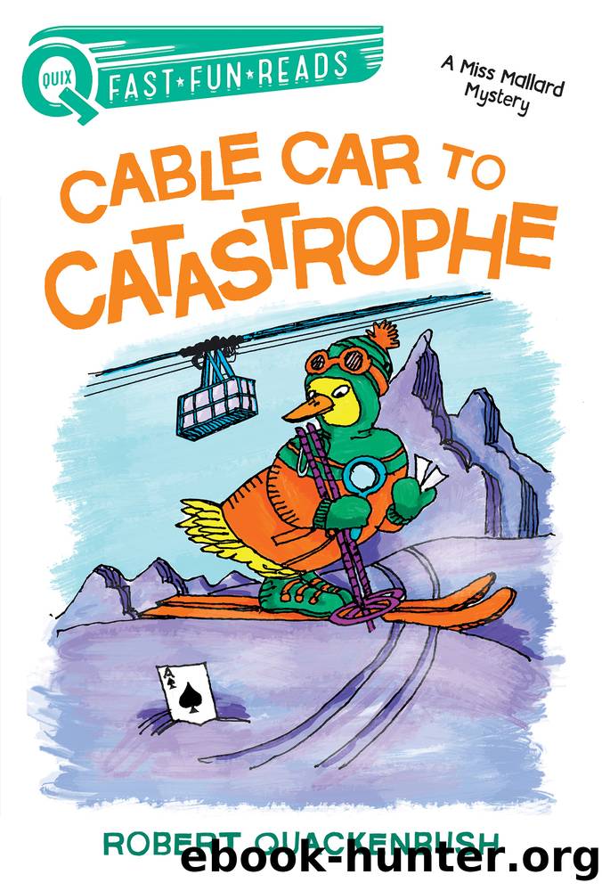 Cable Car to Catastrophe by Robert Quackenbush