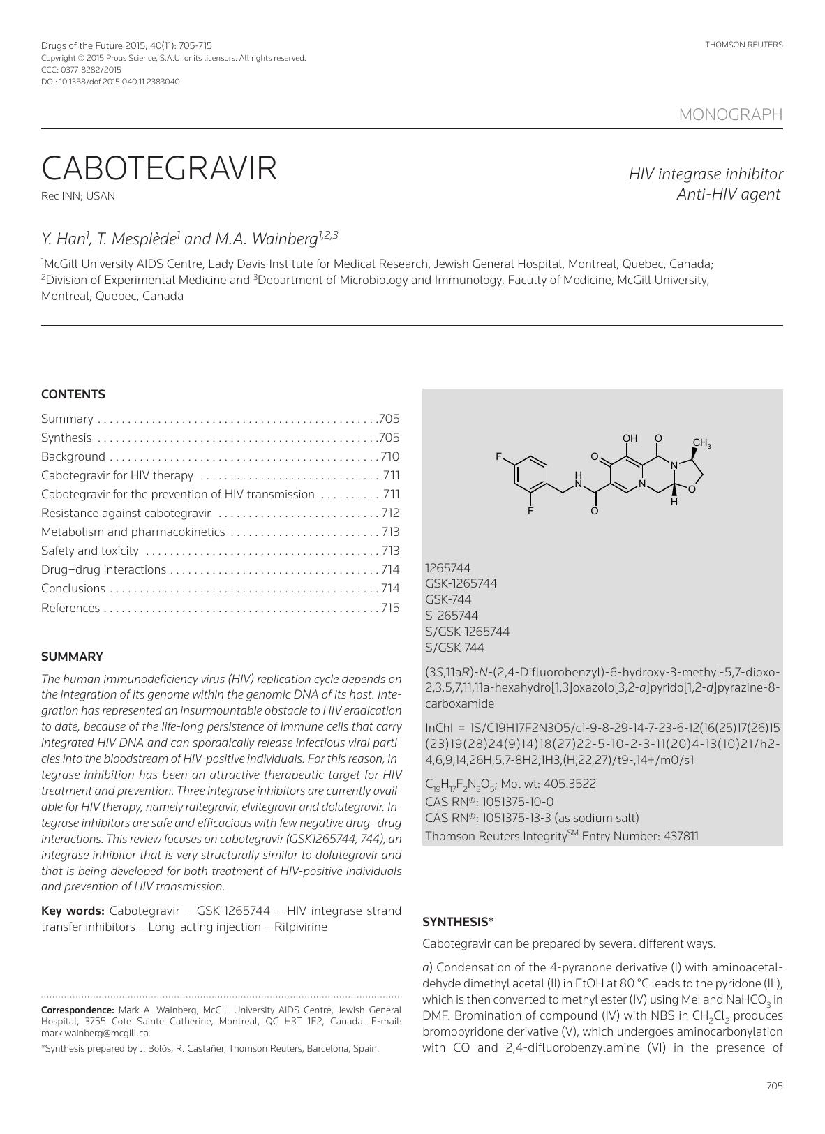 Cabotegravir. HIV integrase inhibitor, Anti-HIV agent. by Copyright © 2015 Prous Science & S.A.U. or its licensors. All rights reserved