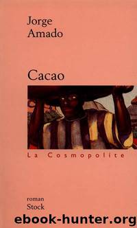 Cacao by Jorge Amado