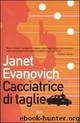 Cacciatrice Di Taglie by Janet Evanovich