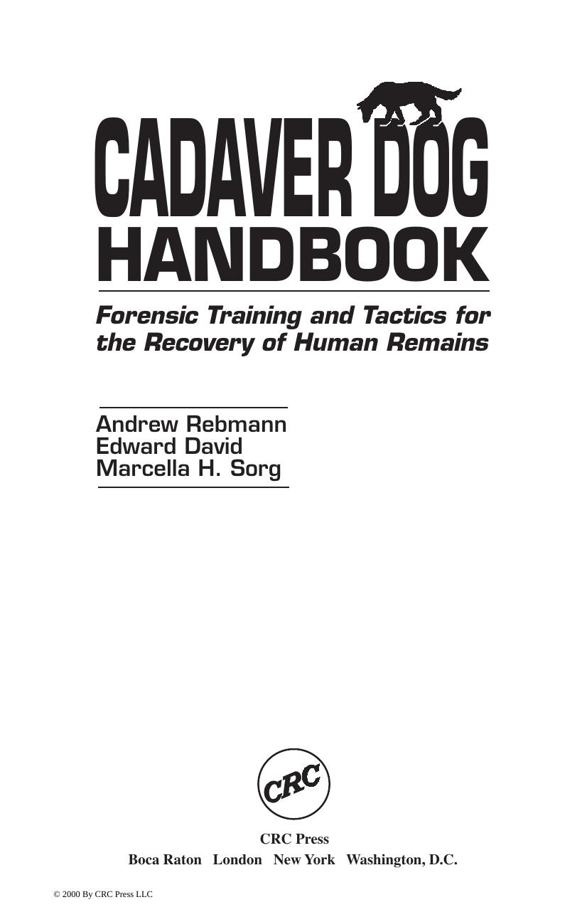 Cadaver Dog Handbook: Forensic Training and Tactics for the Recovery of Human Remains by Andrew Rebmann