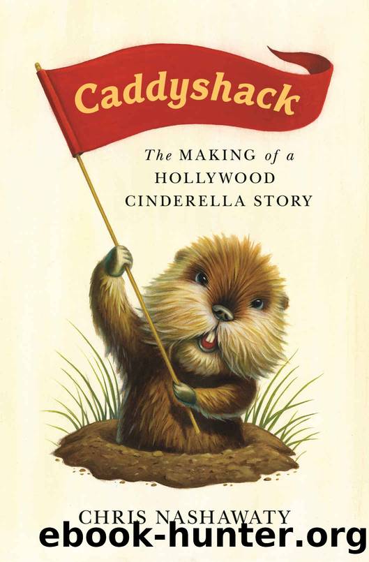 Caddyshack: The Making of a Hollywood Cinderella Story by Chris Nashawaty