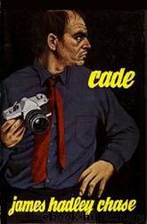 Cade (1966) by James Hadley Chase
