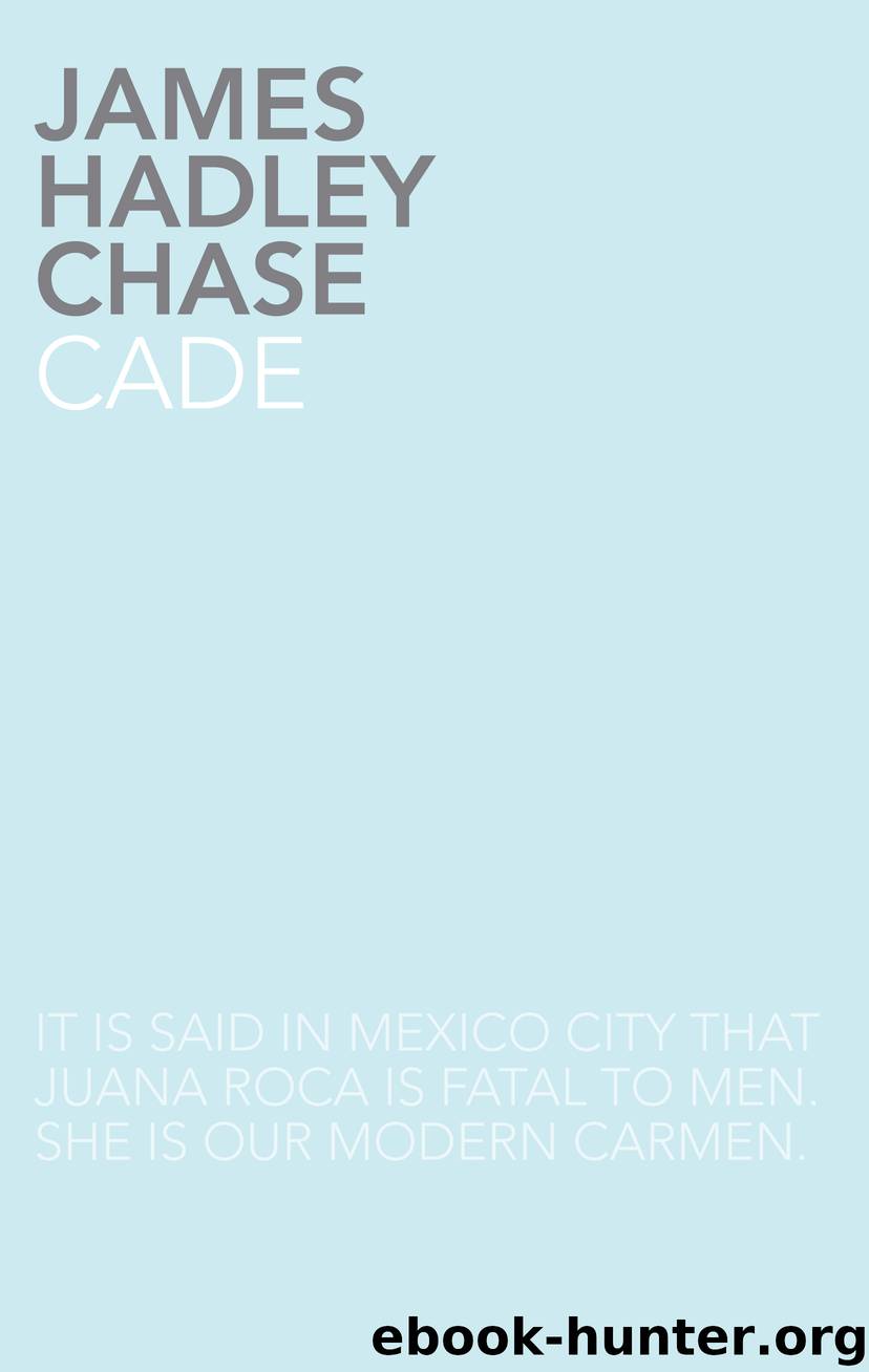 Cade by James Hadley Chase