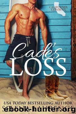 Cade's Loss: California Cowboys 1 by Selena Laurence