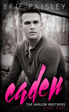 Caden (The Harlow Brothers Book 2) by Brie Paisley