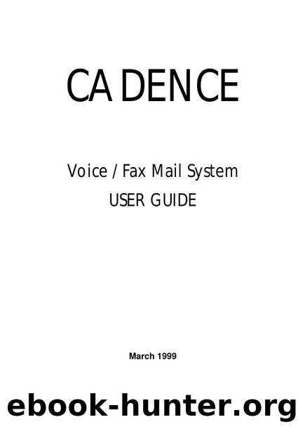 Cadence Voice by Fax Mail System User Guide 2