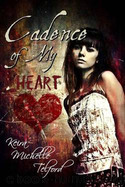Cadence of My Heart by Telford Keira Michelle