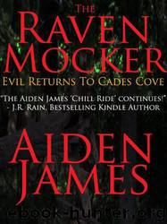 Cades Cove 02 - The Raven Mocker: Evil Returns to Cades Cove by James Aiden