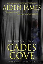 Cades Cove: The Curse of Allie Mae by Aiden James