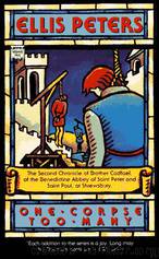 Cadfael 02 - One Corpse Too Many by Ellis Peters