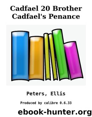 Cadfael 20 Brother Cadfael's Penance by Peters Ellis