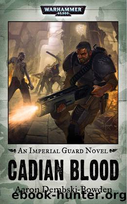 Cadian Blood (Warhammer 40,000) by Aaron Dembski-Bowden