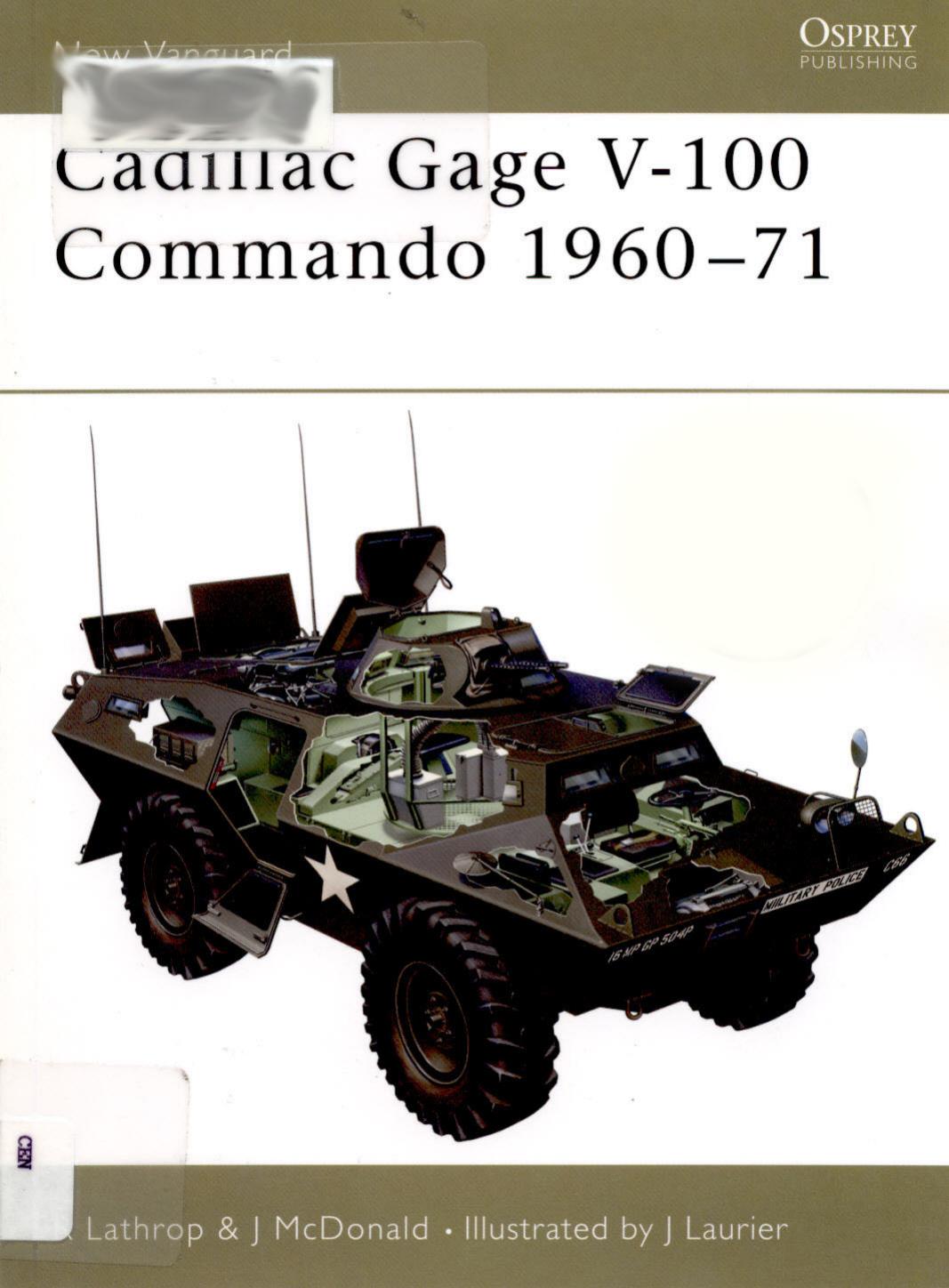 Cadillac Gage V-100 Commando 1960â71 by Richard Lathrop John Mc.Donald