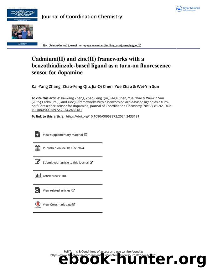 Cadmium(II) and zinc(II) frameworks with a benzothiadiazole-based ligand as a turn-on fluorescence sensor for dopamine by Zhang Kai-Yang & Qiu Zhao-Feng & Chen Jia-Qi & Zhao Yue & Sun Wei-Yin