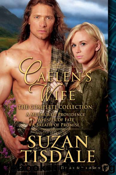 Caelen’s Wife ~ the Complete Collection [Books 1-3] by Suzan Tisdale