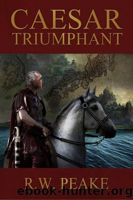 Caesar Triumphant by R. W. Peake
