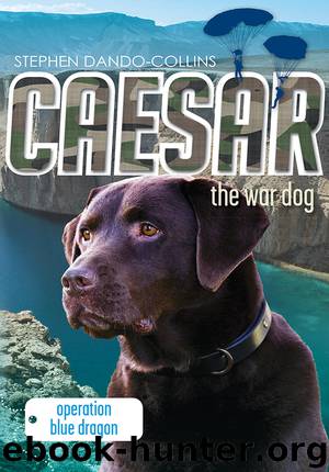 Caesar the War Dog 2 by Stephen Dando-Collins