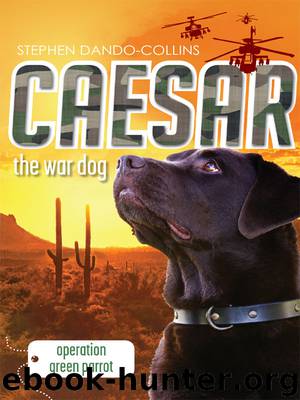 Caesar the War Dog 4 by Stephen Dando-Collins