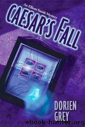 Caesar's Fall[Elliot Smith mystery] by Dorien Grey