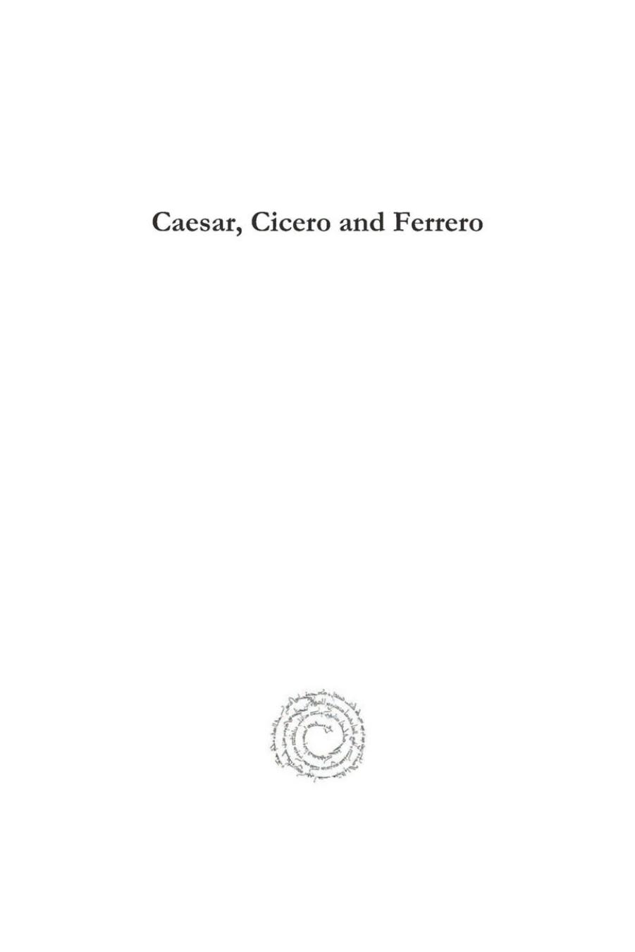 Caesar, Cicero and Ferrero by E.G. Siehler