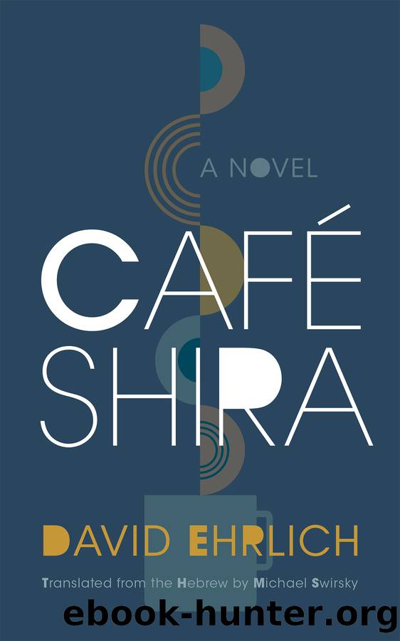 CafÃ© Shira by David Ehrlich