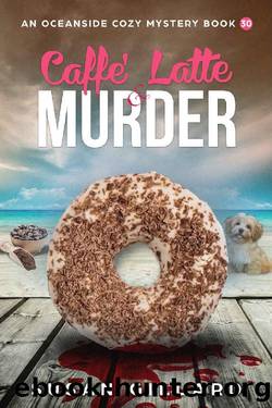 Caffe Latte & Murder: An Oceanside Cozy Mystery - Book 30 by Susan Gillard