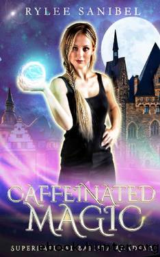 Caffeinated Magic: Supernatural Barista Academy by Rylee Sanibel