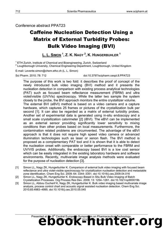 Caffeine Nucleation Detection Using a Matrix of External Turbidity Probes: Bulk Video Imaging (BVI) by L. L. SIMON & Z. K. NAGY & K. HUNGERBUHLER