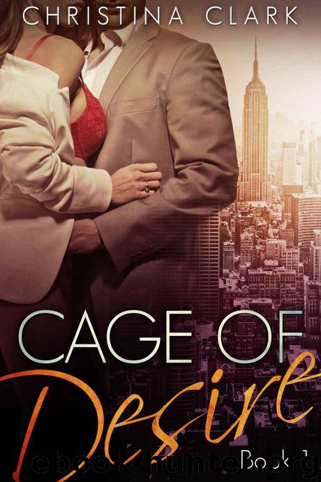 Cage of Desire: (Cage of Design Series, Book 1): An Alpha Stepbrother Billionaire Romance by Clark Christina