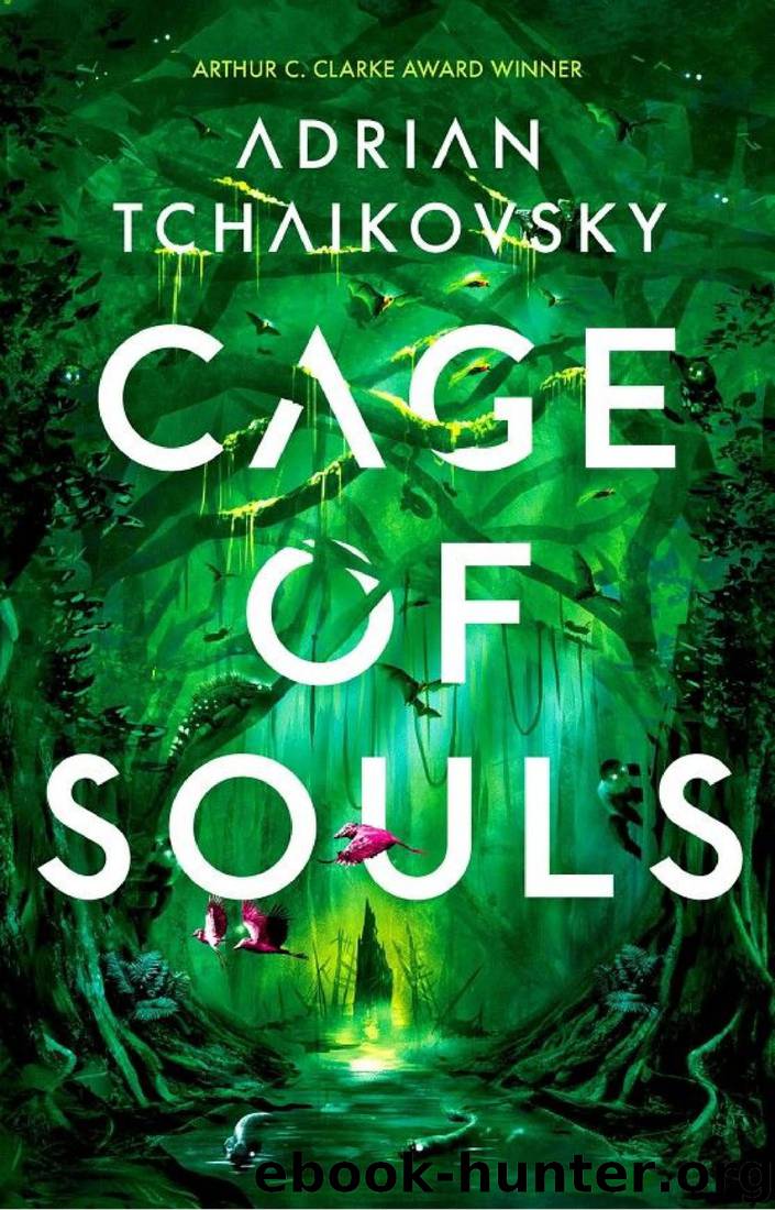 Cage of Souls by Adrian Tchaikovsky