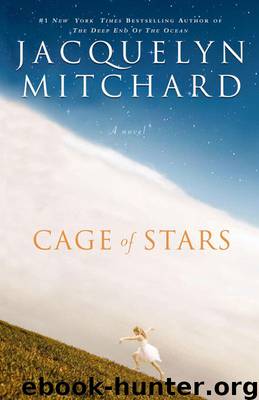 Cage of Stars by Jacquelyn Mitchard