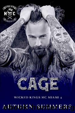 Cage: MC Romance Cheating Boyfriend (Wicked Kings MC Miami Book 4) by Autumn Summers