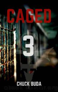 Caged 3 by Chuck Buda