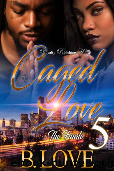 Caged Love 5 by B. Love
