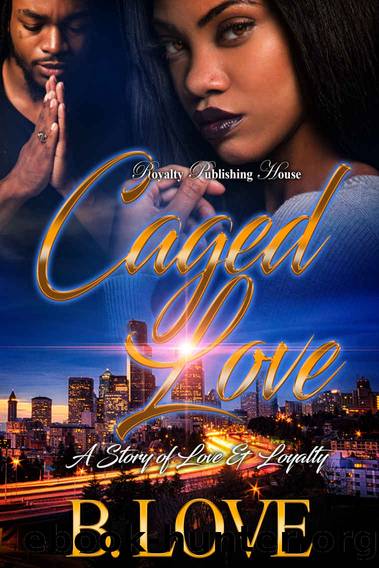 Caged Love by B. Love