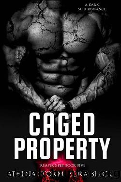 Caged Property: A Dark SciFi Romance (Reaper's Pet Book 5) by Athena Storm & Zora Black