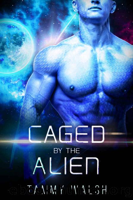 Caged by the Alien: A Scifi Alien Romance (Fated Mates of the Titan Empire Book 2) by Tammy Walsh