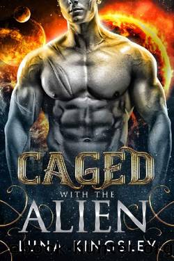 Caged with the Alien (An Alien Breeder Romance) by Luna Kingsley