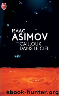 Cailloux dans le ciel by Asimov Isaac