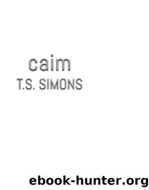 Caim by T. S. Simons