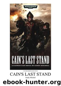 Cain Archives 09 - Cain's Last Stand by Warhammer