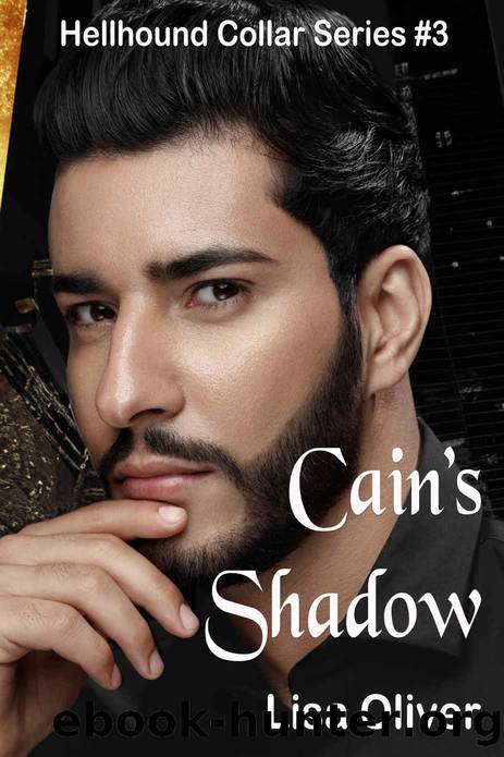 Cain's Shadow (Hellhound Collar Series Book 3) by Lisa Oliver