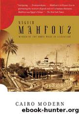 Cairo Modern by Mahfouz Naguib