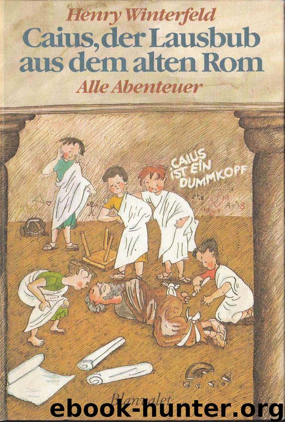 Caius, der Lausbub aus dem alten Rom.pdf by Henry Winterfeld