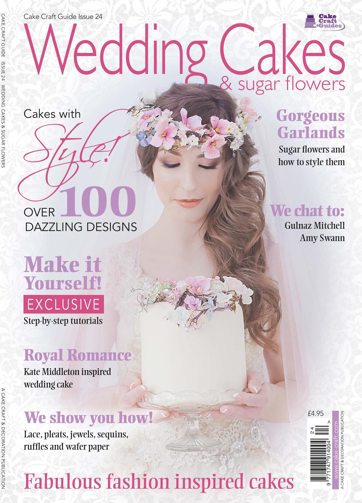 Cake Craft Guide Issue 24 - Wedding Cakes & Sugar Flowers by Unknow