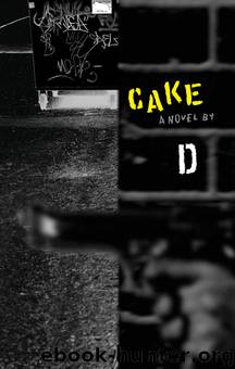 Cake by D