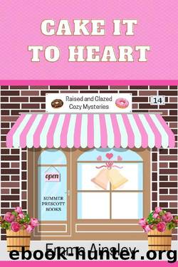 Cake it to Heart (Raised and Glazed Cozy Mysteries Book 14) by Emma Ainsley