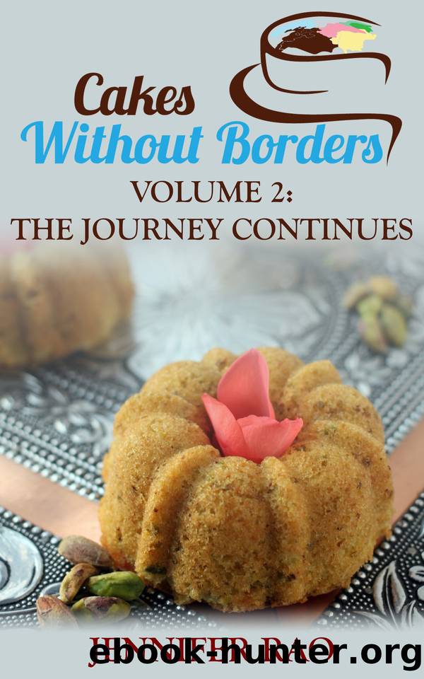 Cakes without Borders Volume 2: The Journey Continues by Jennifer Rao
